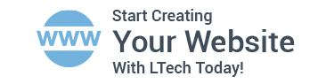 Start creating Your Website With LTech Today!